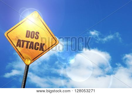 Yellow road sign with a blue sky and white clouds: DOS warfare b