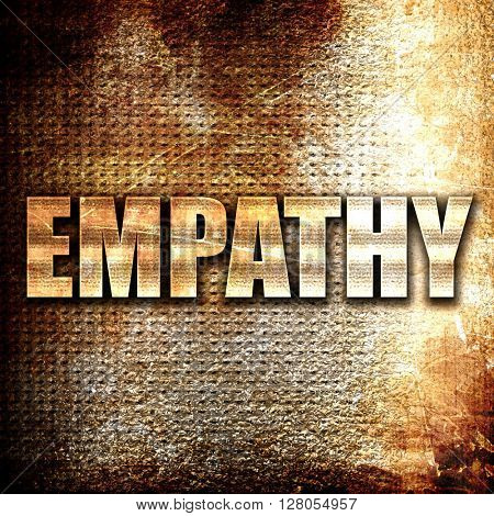 empathy, written on vintage metal texture