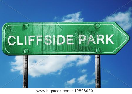 cliffside park road sign , worn and damaged look