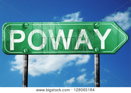poway road sign , worn and damaged look