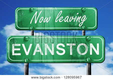 Leaving evanston, green vintage road sign with rough lettering