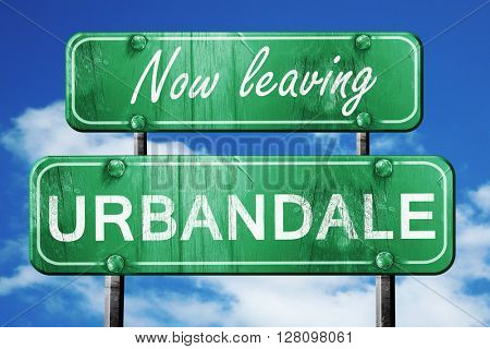 Leaving urbandale, green vintage road sign with rough lettering