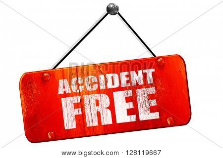 accident free, 3D rendering, vintage old red sign