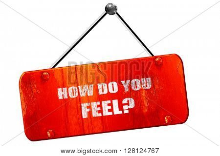 how do you feel, 3D rendering, vintage old red sign