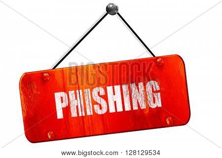 Phising fraud , 3D rendering, vintage old red sign