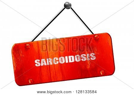 sarcoidosis, 3D rendering, vintage old red sign