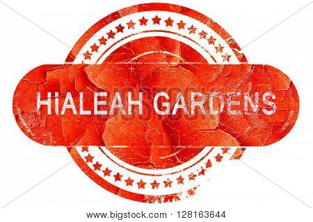 hialeah gardens, vintage old stamp with rough lines and edges