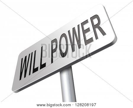Will power of the mind or self dicipline or determination control thoughts