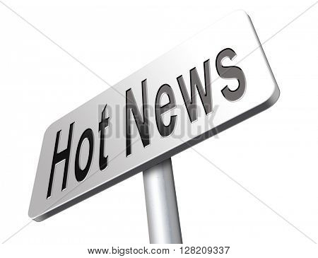Latest hot news breaking latest article or press release on a daily basis road sign billboard