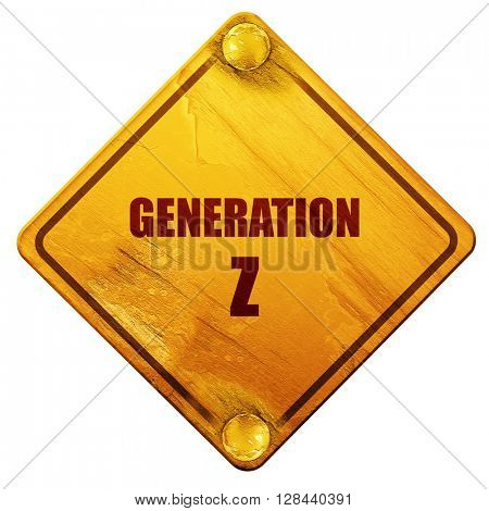 generation z, 3D rendering, isolated grunge yellow road sign