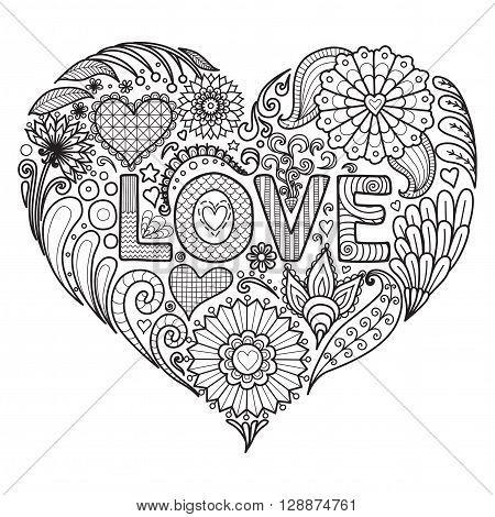 Flowers and texts LOVE in the heart shape for coloring book for adult, cards and so on