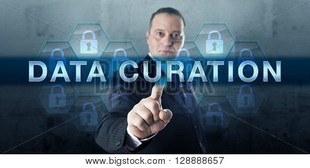 Knowledge worker is touching DATA CURATION on a transparent interactive screen. Business strategy metaphor and information management concept for integration and organization of data collections.