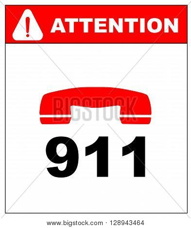 vector sign. vector. emergency call 911. danger symbol. warning sheet. exclamation point. attention. in case of emergency call 911.
