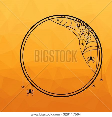 Halloween Round Frame With Spider Web Silhouette On Orange Polygonal Background. Vector Illustration