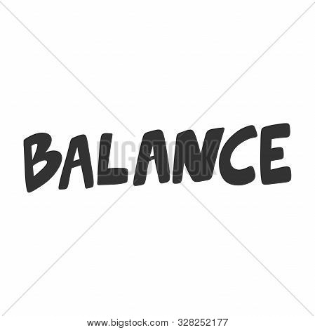Balance. Sticker For Social Media Content. Vector Hand Drawn Illustration Design.
