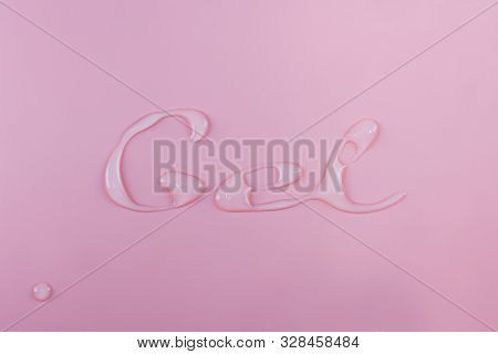 Word Gel Made Of Transparent Gel On A Pink Background