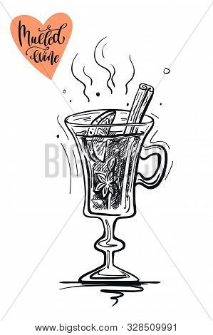 Christmas Hot Mulled Wine With Spices. Vector Sketch On A White