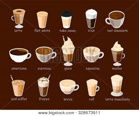 Coffee Cup Set Vector Isolated. Capuccino, Latte, Frappe And Mocha. Hot Chocolate In Mug, Milk Bever
