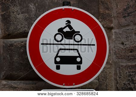 Old Fashioned Traffic Sign No Motor Vehicles Cars And Motorbikes, In Germany