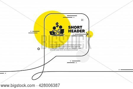 Budget Accounting Simple Icon. Continuous Line Chat Bubble Banner. Money Investment Sign. Stock Shar