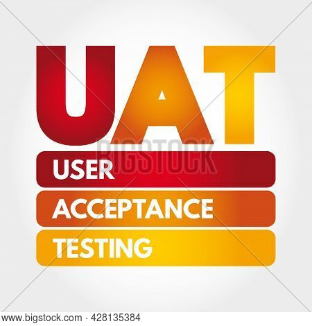 Uat - User Acceptance Testing Acronym, Technology Concept Background