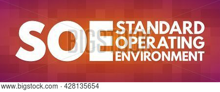Soe - Standard Operating Environment Acronym, Technology Concept Background