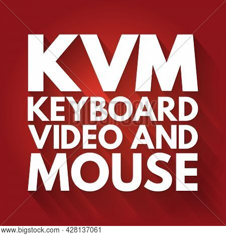 Kvm - Keyboard Video And Mouse Acronym, Technology Concept Background