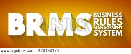 Brms - Business Rules Management System Acronym, Concept Background