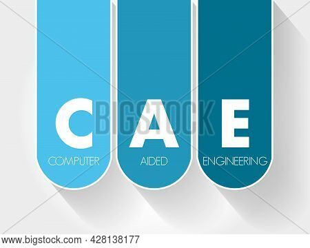 Cae - Computer Aided Engineering Acronym, Technology Concept Background