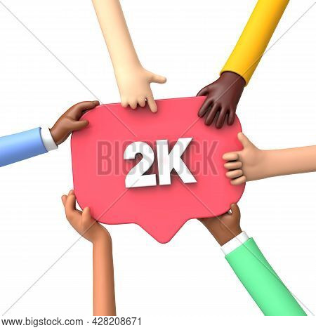 Hands Holding A 2k Social Media Followers Banner Label. 3d Rendering