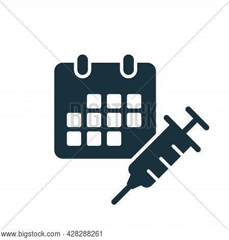 Time To Vaccinate Silhouette Icon. Calendar With Syringe. Vaccine For Influenza, Measles, Covid Or C