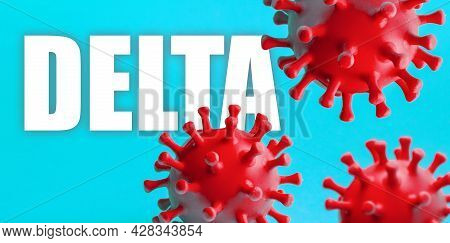 Delta Plus Oronavirus Molecule. Pandemic Covid-19. Copy Space For Text. Color Minimalism.