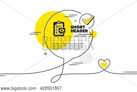 Eye Checklist Icon. Continuous Line Check Mark Chat Bubble. Oculist Clinic Sign. Optometry Vision Ch