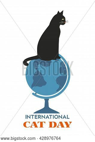 International Cat Day Minimal Flat Style Typography Vector Poster. Kitten Sitten On Globe Cartoon De