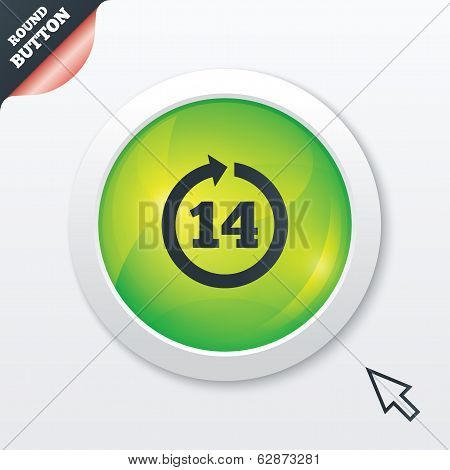 Return of goods within 14 days sign icon.