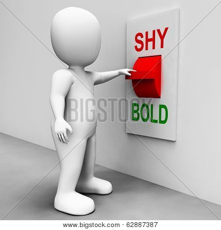 Shy Bold Switch Means Choose Fear Or Courage