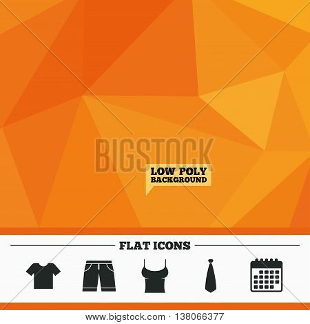 Triangular low poly orange background. Clothes icons. T-shirt and bermuda shorts signs. Business tie symbol. Calendar flat icon. Vector