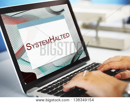 Error Halted System Disconnect Caution Concept 