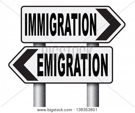 immigration or emigration political or economic migration by refugees or moving across the border by economic migrants sign 3D illustration, isolated, on white

