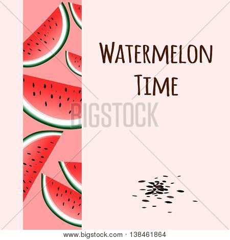 Watermelon time, vector image with watermelon and seeds