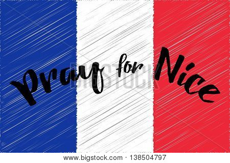 France national flag. Phrase Pray for Nice written on flag. Vector illustration