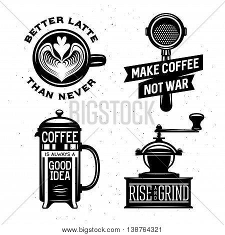 Coffee related illustration with quotes. Rise and grind. Better latte than never. Make coffee not war. Coffee is always a good idea. Trendy decorative design elements for posters prints chalkboard design. Vector vintage graphics.