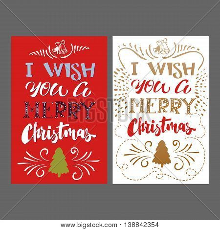 Merry Christmas hand Lettering card Set. Vector illustration for winter holidays greetings. I wish you a Merry Christmas typography.