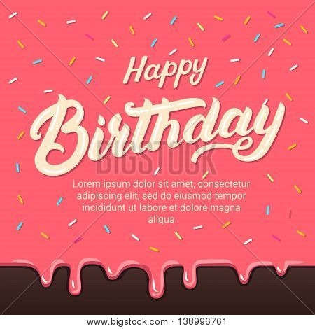 Happy birthday hand written lettering on colorful donuts glaze background with sprinkle topping. Invitation and greeting card. Typographic design. Vector illustration.
