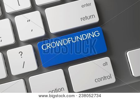 Concept Of Crowdfunding, With Crowdfunding On Blue Enter Keypad On Metallic Keyboard. 3d Illustratio