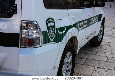 Jerusalem Israel April 16, 2018, View Of A Israeli Police Car In The Street Of Jerusalem Afternoon