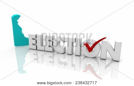 Delaware DE Election Voting State Map Word 3d Illustration