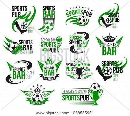 Football Sport Pub Icon Set With Soccer Ball. Football Game Winner Trophy Cup, Soccer Ball And Goal 
