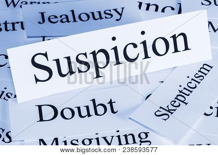Suspicion Concept - A Conceptual Look At Suspicion, Jealousy, Doubt, Skepticicm