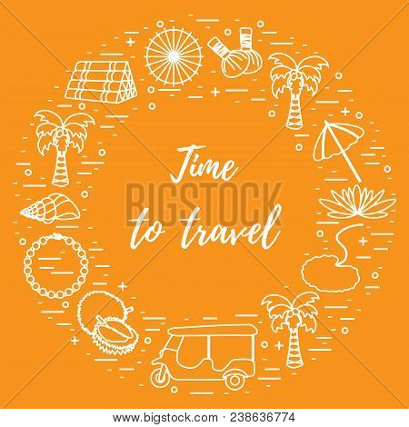 Vacation And Travel Elements Arranged In A Circle. Umbrella, Shell, Palm Tree, Lily, Tuk-tuk, Durian